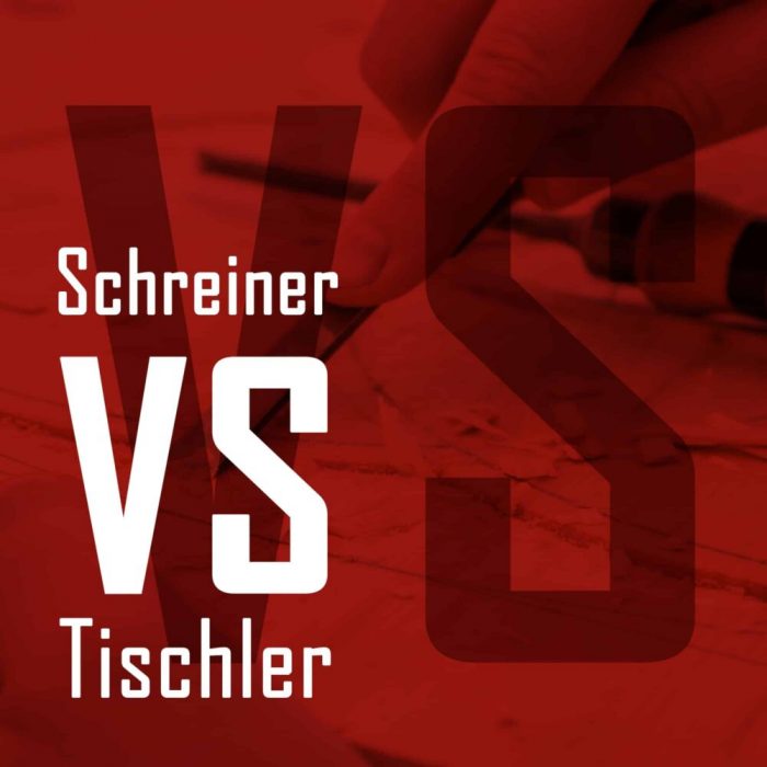 Tischler VS Schreiner
